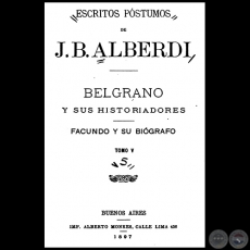 ESCRITOS PÓSTUMOS DE JUAN BAUTISTA ALBERDI - TOMO V - Año 1897